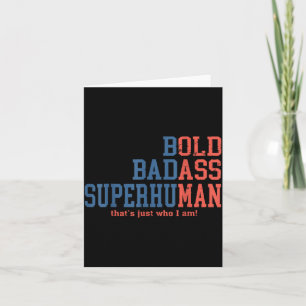 Bold Superhuman Thats Just Who I Am Funny Quote Card