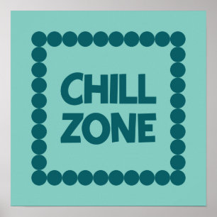Bold Teal Chill Zone Dorm Room, Bedroom Decor, Poster