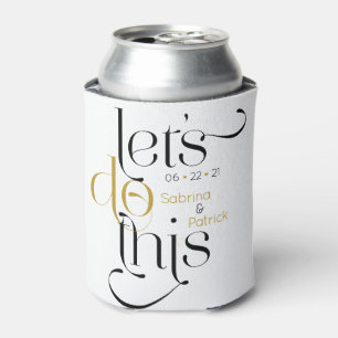 Bold Typography Lets Do This Save the Date Can Cooler