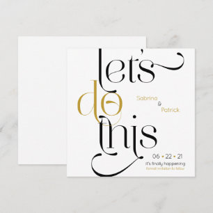 Bold Typography  Lets Do This Save the Date Invitation