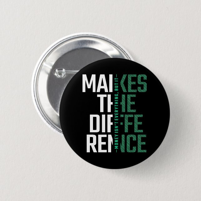 Bold Typography "Make the Difference" Inspiring 2 Inch Round Button (Front & Back)