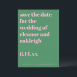 Bold Typography Pink Green Modern Wedding  Save The Date<br><div class="desc">These personalized save the date cards in pink and green give guests an early heads-up while setting the tone for your wedding day. Customize the names, date, location, and website to share the details guests need most, whether you’re planning a destination wedding or a local celebration. The bold, modern typography...</div>