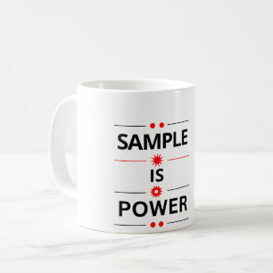 Bold Typography Quote  Coffee Mug