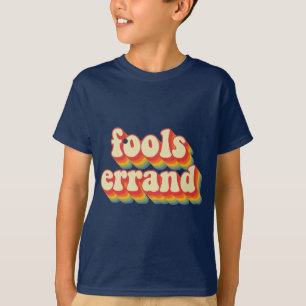 Bold Vintage "Fools Errand" Graphic Print #2 T-Shirt