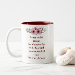 Bold Woman Mug  "Oh Crap She Is Up"