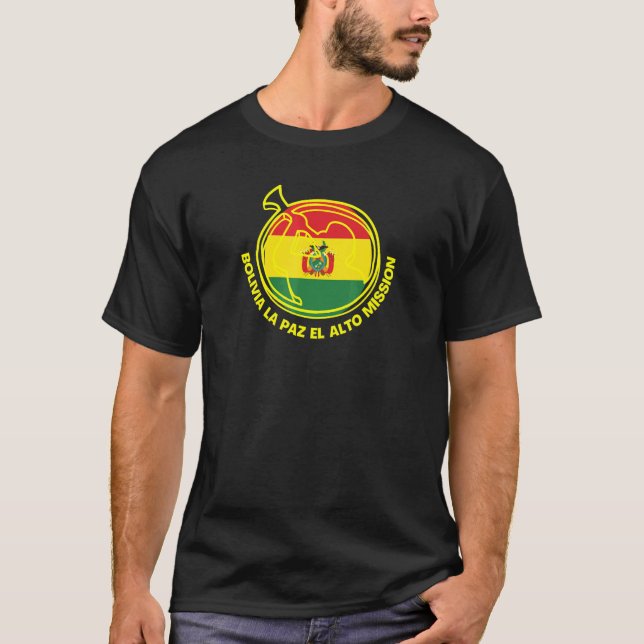 Bolivia La Paz El Alto LDS Mission Proud Mormon Mi T-Shirt (Front)