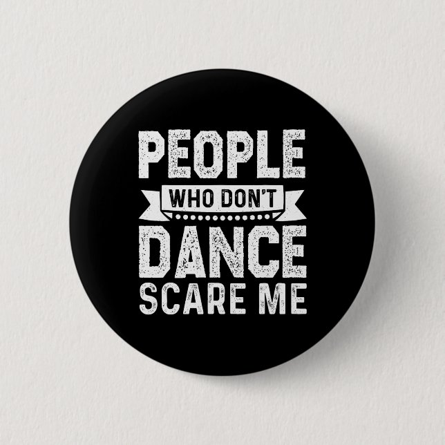 Bollywood Dancing Quote  2 Inch Round Button (Front)