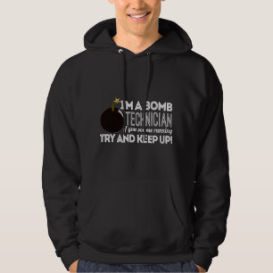 Bomb Technician Funny Gift - If You See Me Running Hoodie