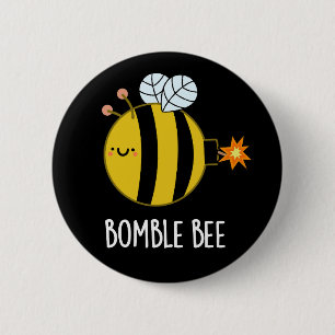 Bomble Bee Funny Bumblebee Bomb Pun Dark BG 2 Inch Round Button