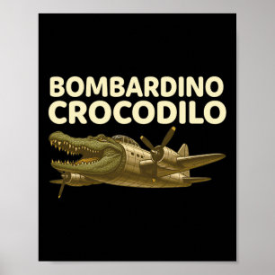 Bomrdino Crocodilo - Funny Italian Brainrot Kids M Poster