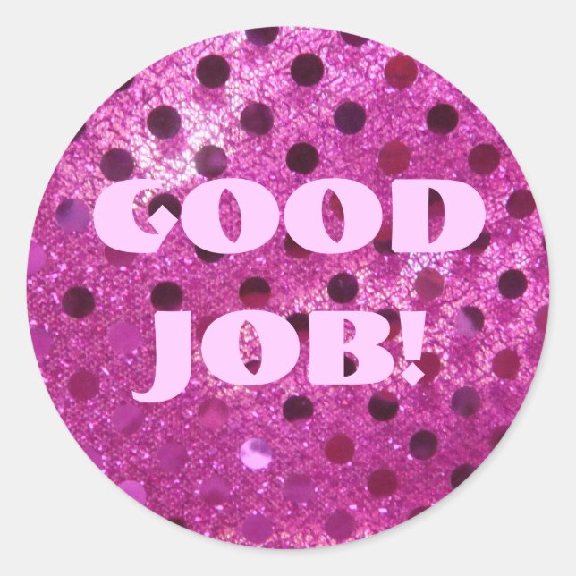 Bon boulot ! Autocollant (Devant)