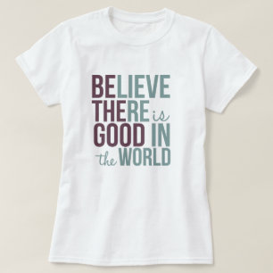Bon dans le monde Inspirational T-Shirt