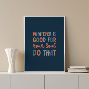 Bon pour votre Soul Typographie Poster d'Art Mur