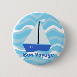 Bon Voyage sail boat on ocean waves 2 Inch Round Button