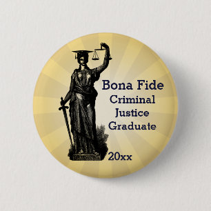 Bona Fide Lady Justice With Graduation Hat 2 Inch Round Button