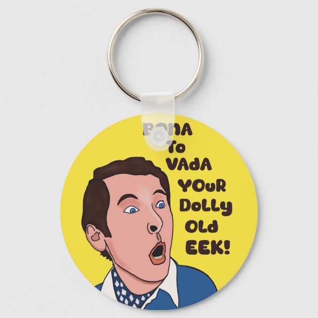 Bona to vada T shirt Keychain (Front)