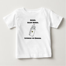 Bond. Baby Bond. Baby Shirt