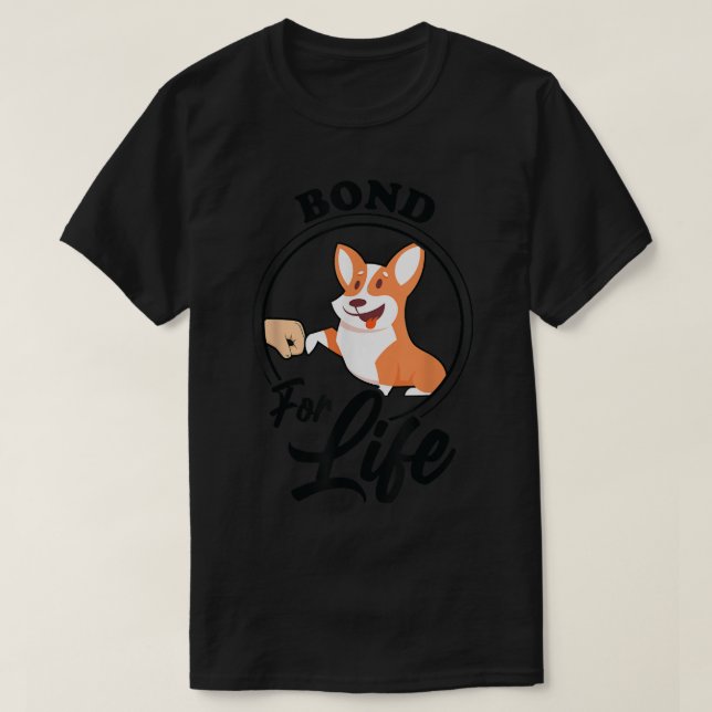 Bond for life Corgi Dad  T-Shirt (Design Front)