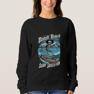Bondi Beach Surf Skeleton Retro Surfing Skeleton w Sweatshirt