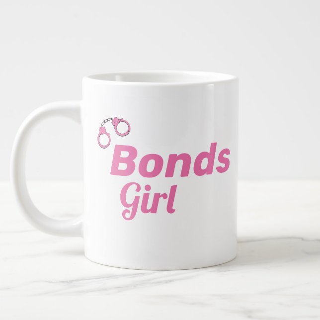 Bonds Girl Pink Handcuffs I'll Take the Job Fun Large Coffee Mug (Left)