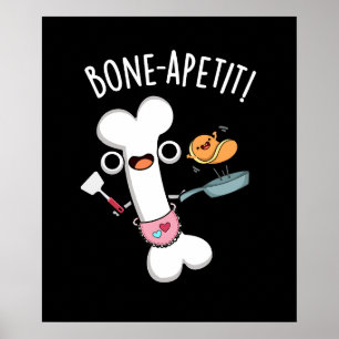 Bone Apetit Funny Cooking Pun Dark BG Poster