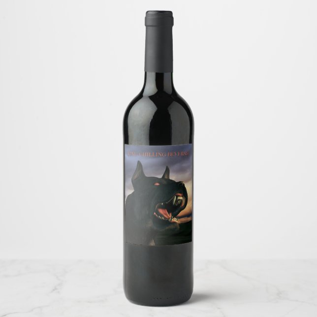 Bone-Chilling Beverage. Big, black dog Wine Label (Front)