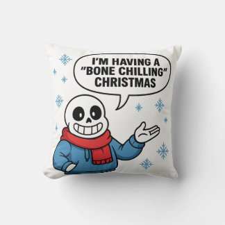 Bone Chilling Christmas Funny Skeleton Holiday Des Throw Pillow