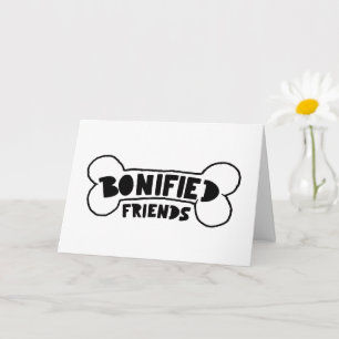 Bone-ified Friends Dog Loyalty Quotes Best Westie Card