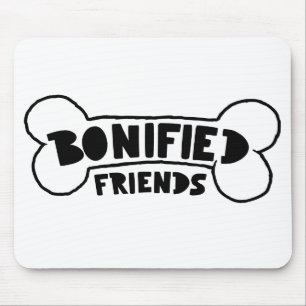 Bone-ified Friends Dog Loyalty Quotes Best Westie Mouse Pad