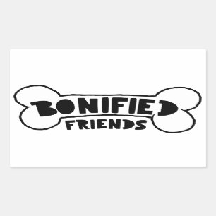 Bone-ified Friends Dog Loyalty Quotes Best Westie Sticker