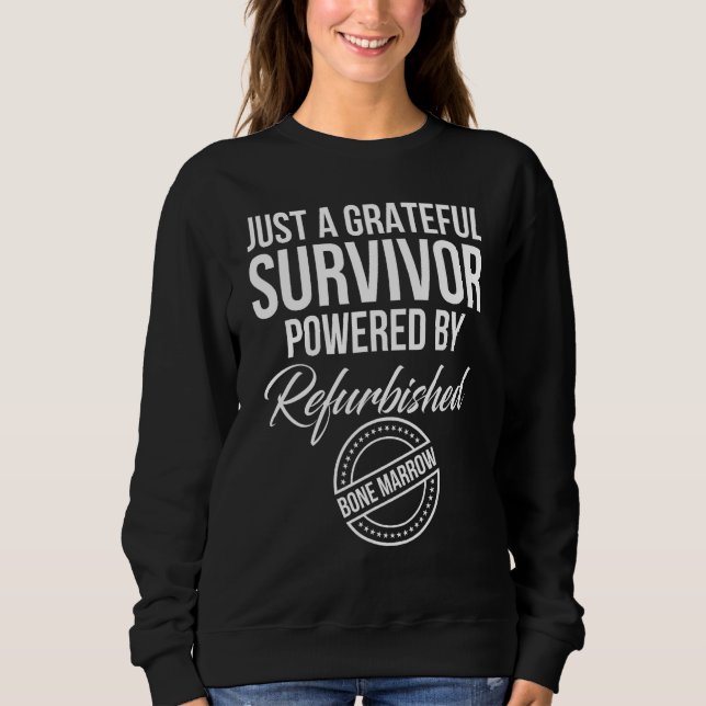 Bone Marrow Transplant Warrior Bone Marrow Donor Sweatshirt (Front)