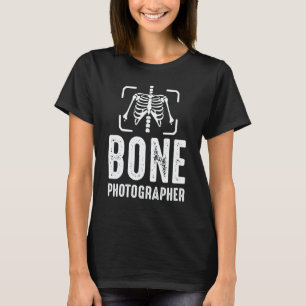 Bone Photographer X Ray Rad Tech Radiology T-Shirt