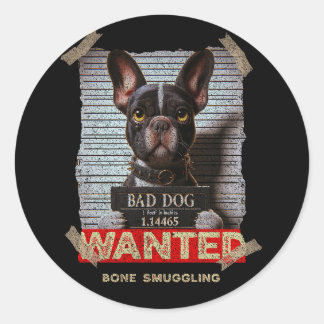 Bone Smuggling Bad Dog: The Boston Terrier's Mugsh Classic Round Sticker