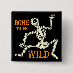 Bone To Be Wild 2 Inch Square Button