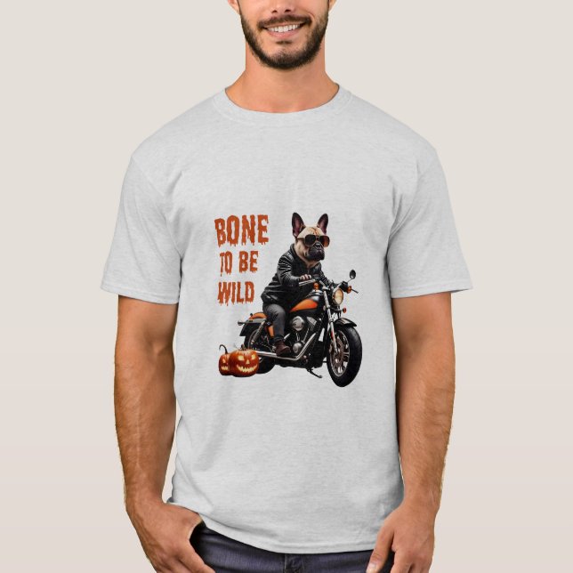 Bone to Be Wild – Biker Pug on Motorcycle | Funny  T-Shirt (Front)