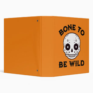 Bone to be wild binder