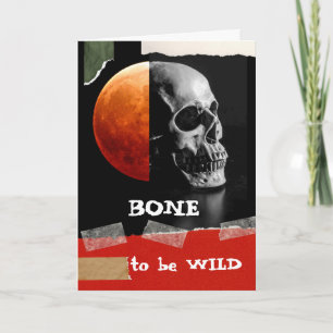 Bone to be Wild on Halloween Grunge Skull Card