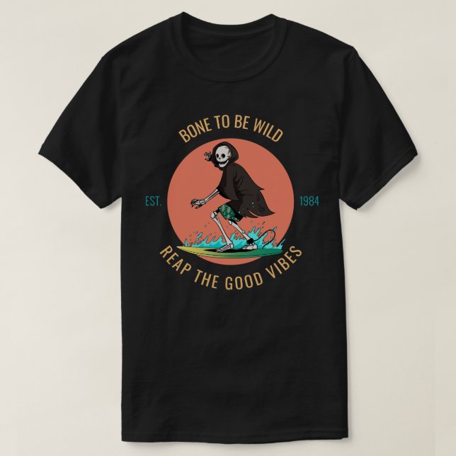 bone to be wild reap the T-Shirt (Design Front)
