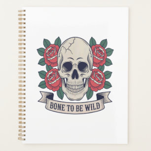 Bone to Be Wild Skull Roses Planner