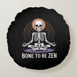 Bone to Be Zen – Skeleton Meditation Yoga Decor Round Pillow