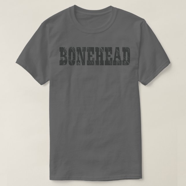 Bonehead 1 T-Shirt (Design Front)