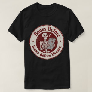 Bones Before Phones Archaeology Humour T-Shirt
