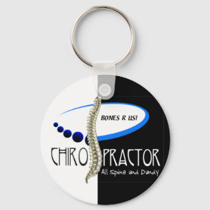 BONES R US CHIROPRACTOR -ALL SPINE AND DANDY KEYCHAIN