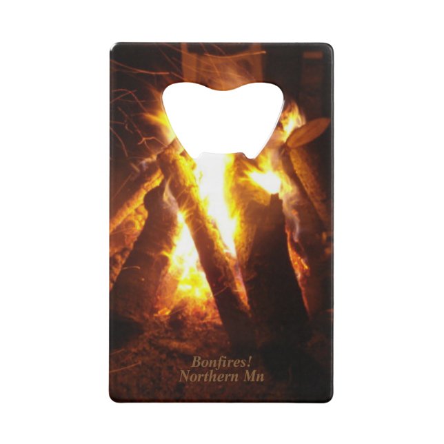 Bonfires!  Northern Mn Credit Card Bottle Opener (Front)