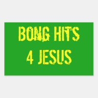 Bong Hits 4 Jesus