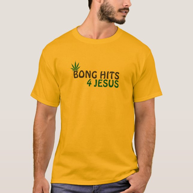 Bong Hits 4 Jesus T-Shirt (Front)