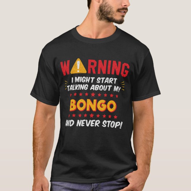 Bongo Drum Drummer Saying Joke Graphic T-Shirt (Front)