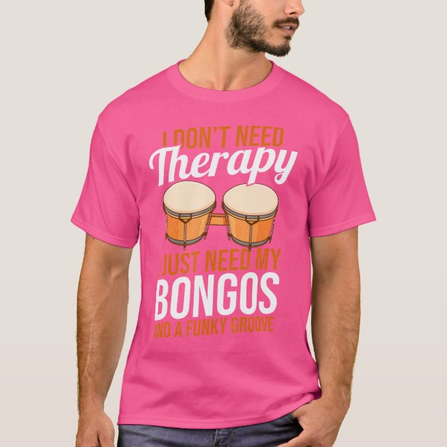 Bongosero Drummer Bongo Drums T-Shirt (Front)