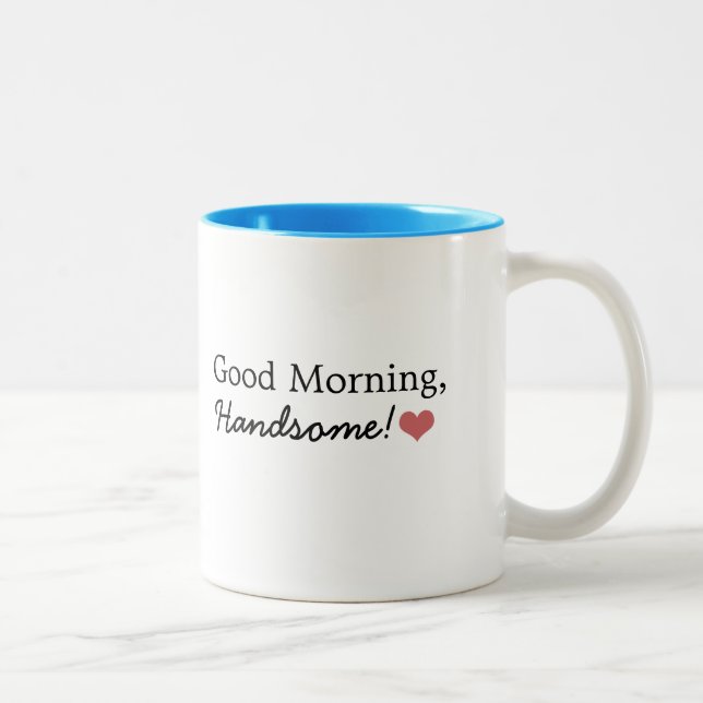 Bonjour, beau ! Tasse de café (Droit)