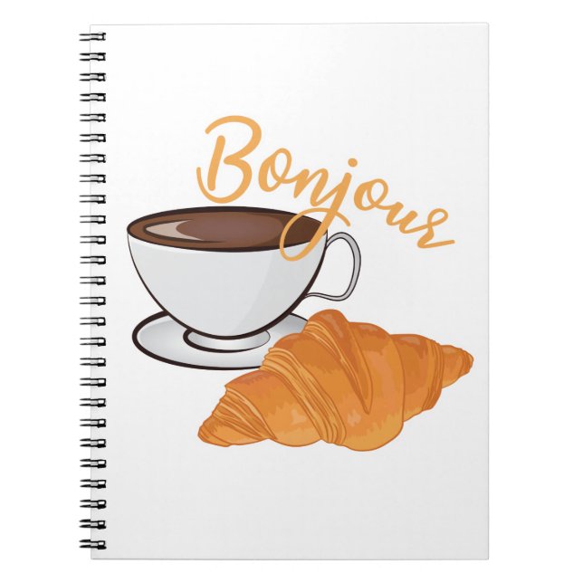 Bonjour Croissant Coffee Breakfast - French Cafe Notebook (Front)